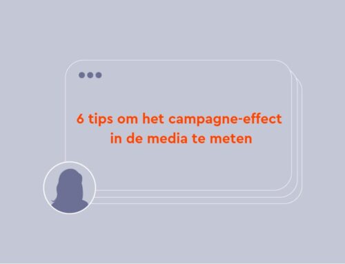 6 tips om het campagne-effect in de media te meten