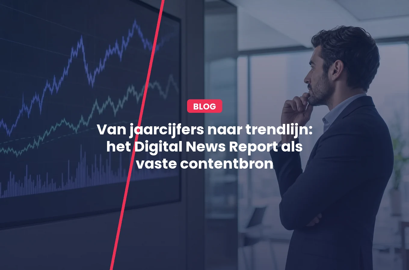 Van jaarcijfers naar trendlijn: het Digital News Report als vaste contentbron