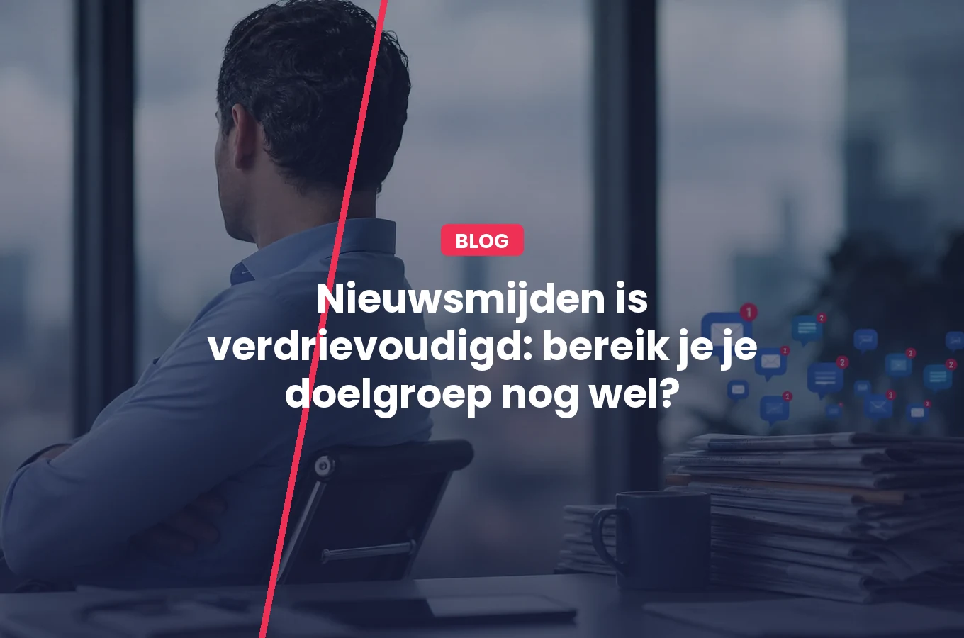 Nieuwsmijden is verdrievoudigd: bereik je je doelgroep nog wel?