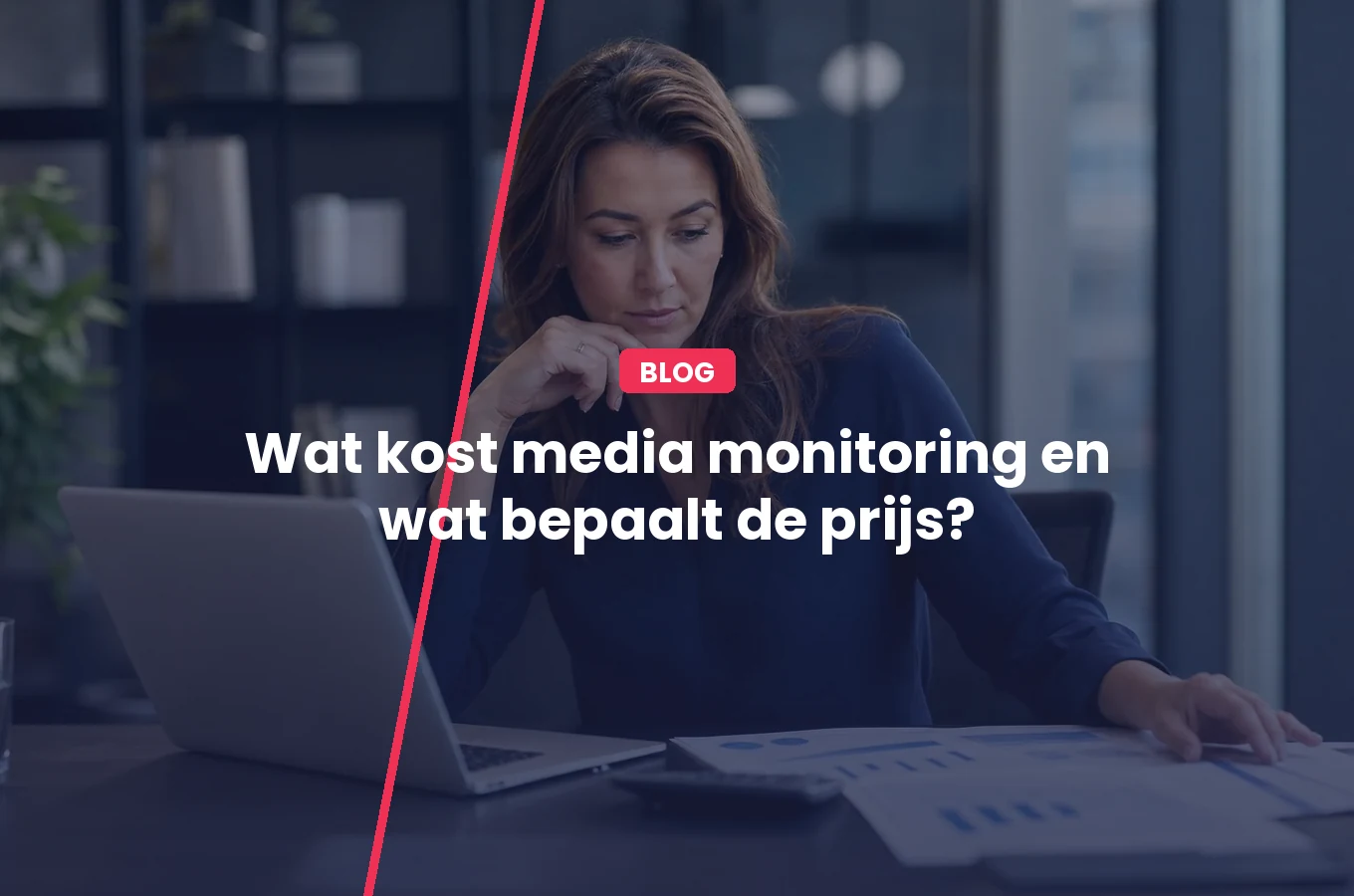 Wat kost media monitoring en wat bepaalt de prijs?