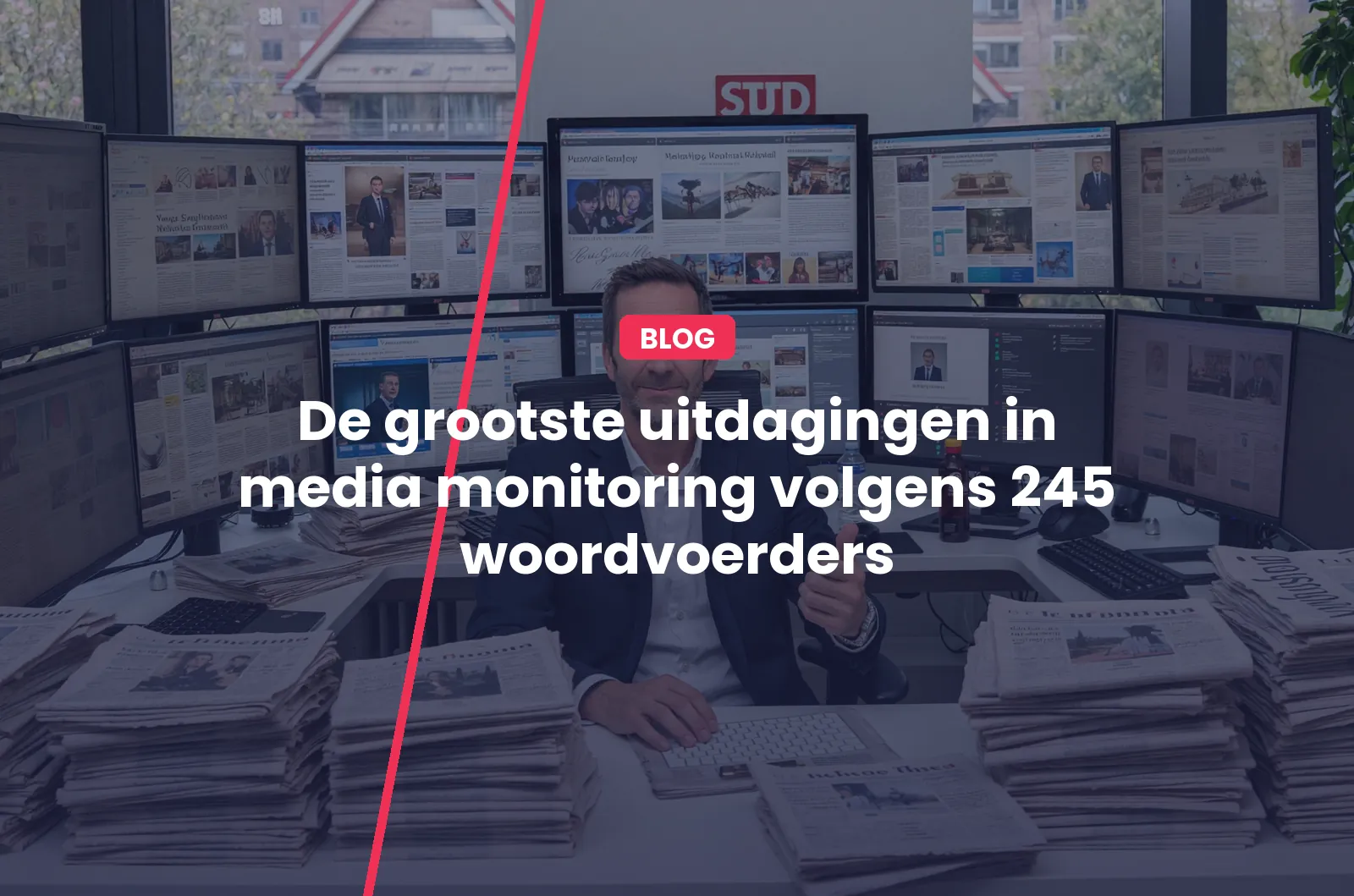 De grootste uitdagingen in media monitoring volgens 245 woordvoerders