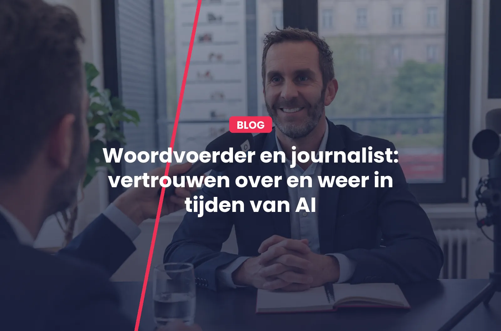Woordvoerder en journalist: vertrouwen over en weer in tijden van AI